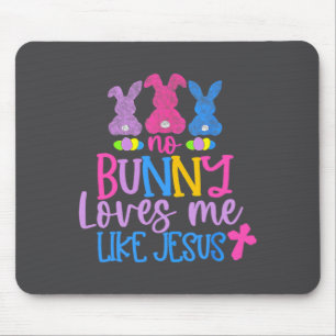 Frohe Ostern Kein Hase liebt mich wie Jesus Mousepad