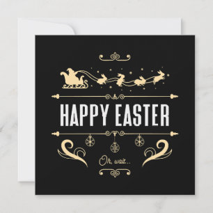 Frohe Ostern. Oh, warte... - Santa und Hase-Schlit