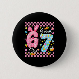 Frohe Ostern Süße Häschen Mädchen Ostern Six Seven Button