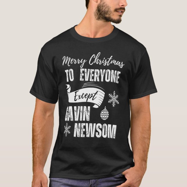 Frohe Weihnachten Alle außer Gavin Newsom Reca T-Shirt (Vorderseite)