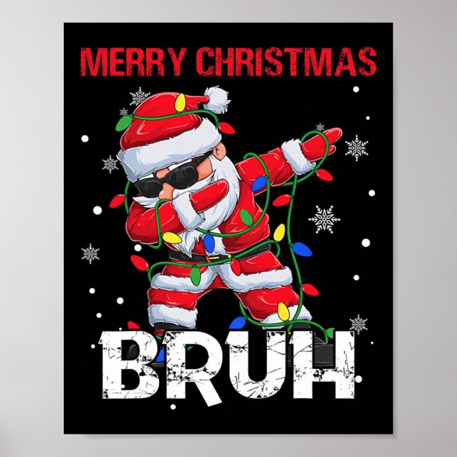 Frohe Weihnachten Bruh Dabbing Weihnachtsmänner We Poster (Vorne)