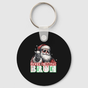 Frohe Weihnachten Bruh Daumen hoch Chill Santa Cla Schlüsselanhänger