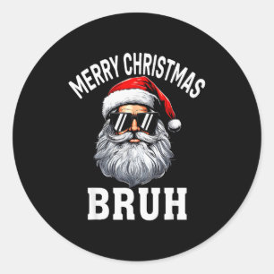 Frohe Weihnachten Bruh Meme Lustiger Spruch für Br Runder Aufkleber