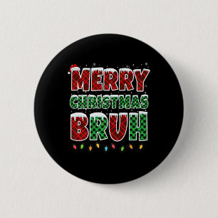 Frohe Weihnachten Bruh Red Green Kariert Xmas Ligh Button