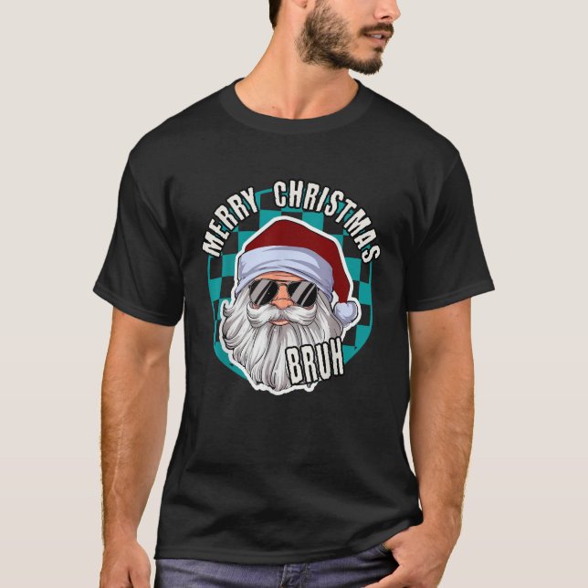Frohe Weihnachten Bruh Santa Claus Xmas Familie Mä T-Shirt (Vorderseite)