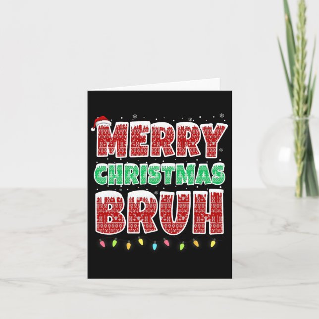 Frohe Weihnachten Bruh Ugly Sweater Xmas Lights Fu Karte (Vorderseite)