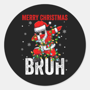 Frohe Weihnachten Bruh Xmas Weihnachtsmann Weihnac Runder Aufkleber