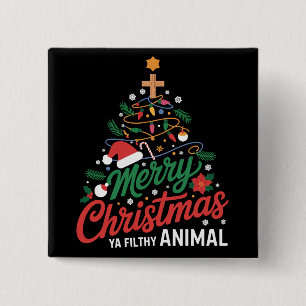 Frohe Weihnachten du dreckiges Tier Lustiges Xmas  Button