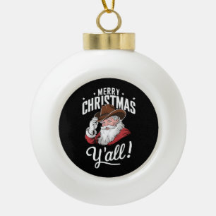 Frohe Weihnachten Euch alle Country Cowboy Weihnac Keramik Kugel-Ornament