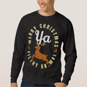 Frohe Weihnachten Filthy Animal - Reindeer Lover Sweatshirt