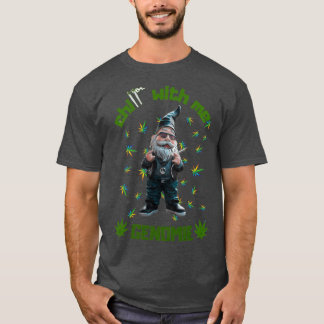 Frohe Weihnachten Funny Gnomes stoner Gnome T-Shirt