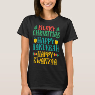 Frohe Weihnachten Happy Hanukkah Happy Kwanzaa 16 T-Shirt