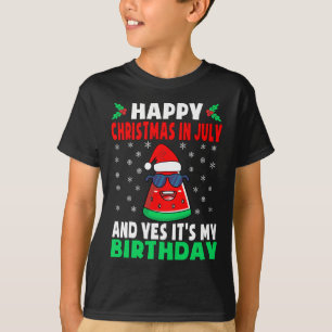 Frohe Weihnachten im Juli und ja es ist mein Gebur T-Shirt