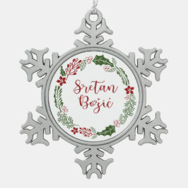 Frohe Weihnachten in Bosnian, Kroatisch Sretan Bož Schneeflocken Zinn-Ornament