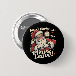 Frohe Weihnachten jetzt bitte sarkastisch verlasse Button