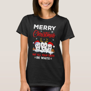 Frohe Weihnachten mag alle deine Zähne weißes Zahn T-Shirt