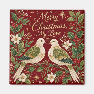 Frohe Weihnachten, meine Liebe Turteltauben Stechp Magnet