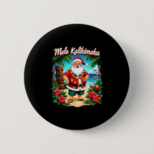 Frohe Weihnachten Mele Kalikimaka Trocal Hawaiian Button