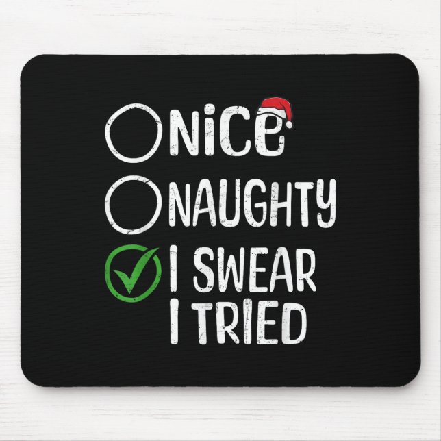 Frohe Weihnachten Nice Naughty Ich schwöre Ich hab Mousepad (Vorne)