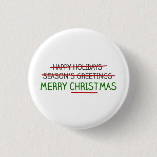 Frohe Weihnachten, nicht die Grüße der Jahreszei Button