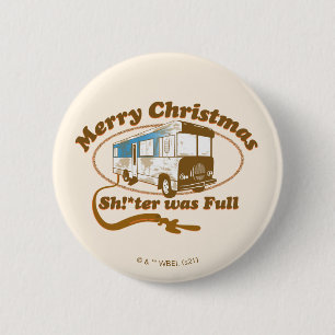 Frohe Weihnachten Sh!*ter war voll Button