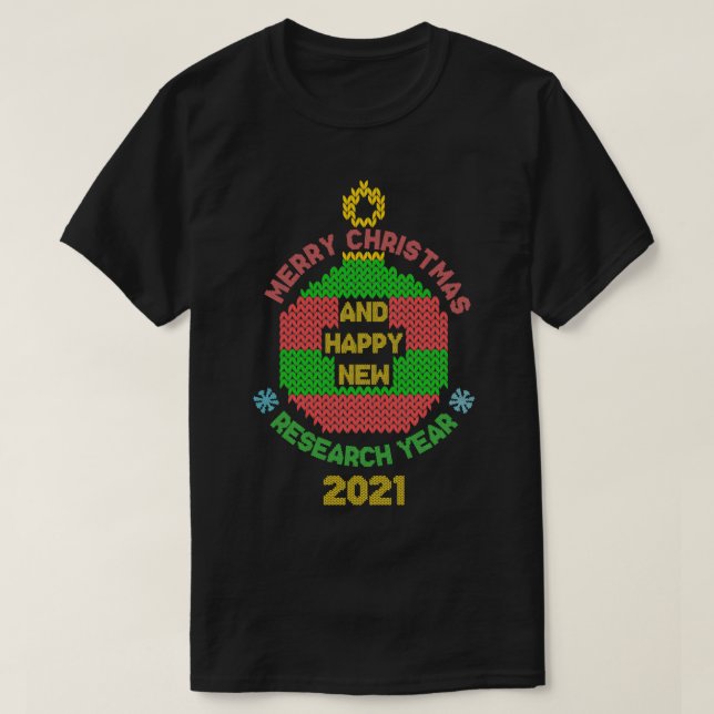Frohe Weihnachten und glückliches Forschungsjahr 2 T-Shirt (Design vorne)
