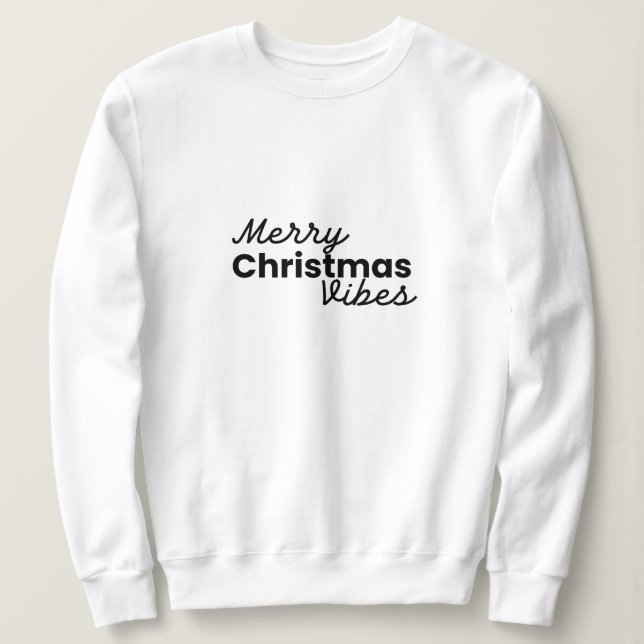 Frohe Weihnachten Vibes | Modernes Minimalistische Sweatshirt (Design vorne)