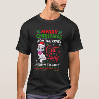 Frohe Weihnachten von der verrückten Cat Lady Weih T-Shirt