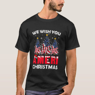 Frohe Weihnachten wünschen wir Ihnen Ameri Xmas Am T-Shirt