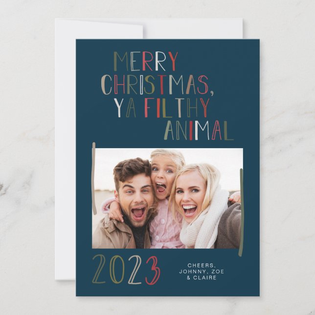 Frohe Weihnachten Ya Filthy Animal Holiday Card (Vorderseite)