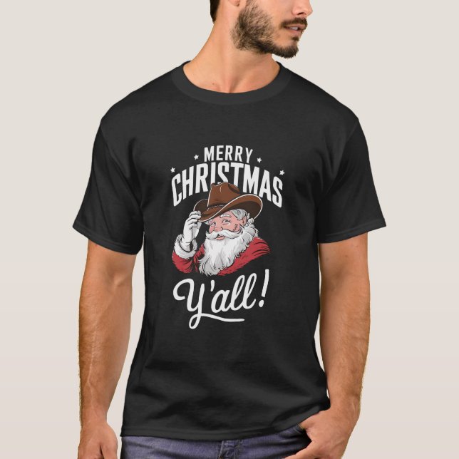 Frohe Weihnachten Y'all Country Cowboy Santa Claus T-Shirt (Vorderseite)