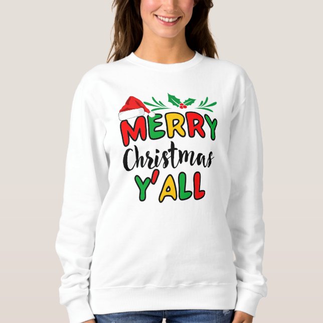 Frohe Weihnachten Y'all Sweatshirt (Vorderseite)