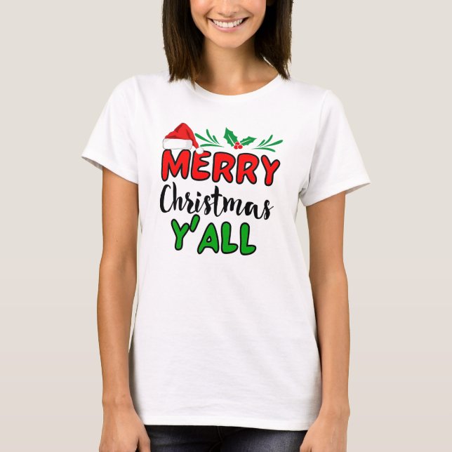 Frohe Weihnachten Y'all T-Shirt (Vorderseite)