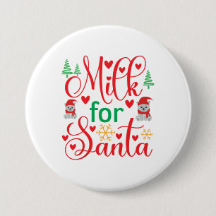 Frohe Weihnachtsmilch für den Weihnachtsmann Button