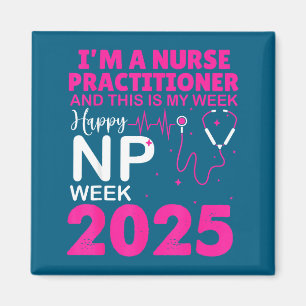 Frohe Woche der Krankenpflegerinnen 2025 Frauen Np Magnet