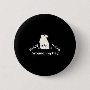 Frohen Murmeltiertag Button