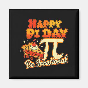 Frohen Pi-Tag Sei Irrationale Pi-Zahl Symbol Pie M Magnet