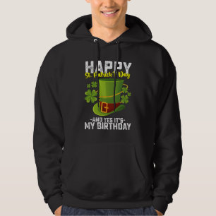 Frohen St. Patrick's Day Und Ja Es Ist Mein Geburt Hoodie