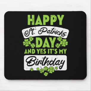 Frohen St. Patrick's Day Und Ja Es Ist Mein Geburt Mousepad