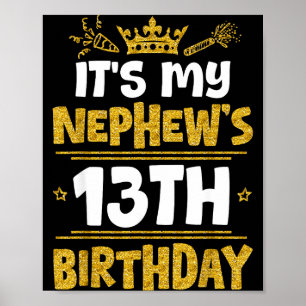Frohes Es Ist Der 13. Geburtstag Meines Neffen 201 Poster