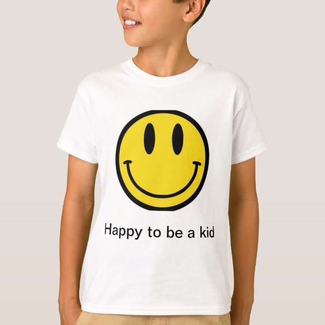 "Frohes Kind zu sein" Lächeln T - Shirt (Vorderseite)