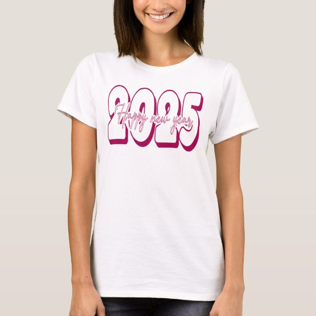 Frohes neues Jahr 2025, Hallo 2025 T-Shirt (Vorderseite)