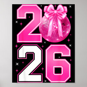 Frohes Neues Jahr 2026 Coquette-Bogen und Disco-Ku Poster