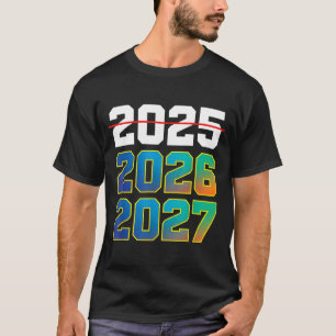 Frohes Neues Jahr 2026 Kommt Bald 2027 Lustig 67 M T-Shirt