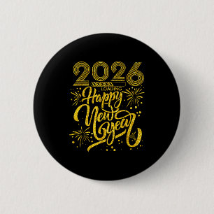 Frohes neues Jahr 2026 Lustige Silvesterparty Männ Button