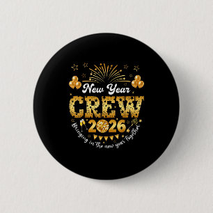 Frohes Neues Jahr 2026 Silvester Nye Party Crew Button