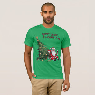 Fröhlich Betrunken, ich bin Weihnachtsmann T-Shirt