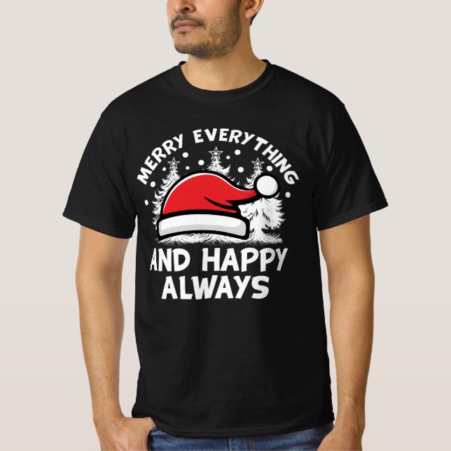 Fröhliche alles und glücklich immer weißer Text T-Shirt (Vorderseite)