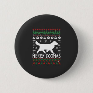Fröhliche Dogmen Hund Schneeflocke hässlicher Weih Button