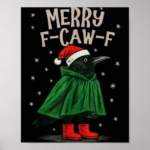 Fröhliche F-caw-f Lustige Weihnachten Schwarze Krä Poster